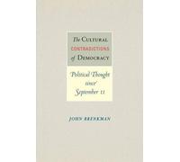 John Brenkman The Cultural Contradictions of Democracy (Tascabile)