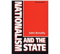 John Breuilly Nationalism and the State (Tascabile)
