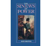 John Brewer The Sinews of Power (Copertina rigida)