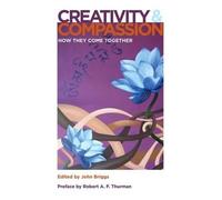 John Briggs Creativity and Compassion (Tascabile)