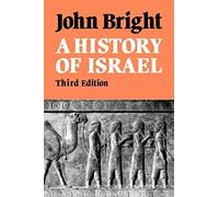 John Bright A History of Israel (Tascabile)