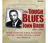 the tough blues of john brim 1950-56 - detroit to chicago