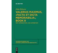John Briscoe Valerius Maximus, ›Facta et dicta memorabilia‹, Book 8 (Tascabile)