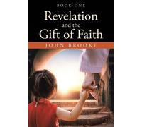 John Brooke Revelation and the Gift of Faith (Tascabile)