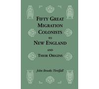John Brooks Thr Fifty Great Migration Colonists to New England and T (Tascabile)
