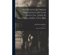 John Brown 1820 Interview Between President Lincoln and Col. John B. (Tascabile)