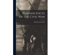 John Brown Gordon Reminiscences of the Civil War (Copertina rigida)