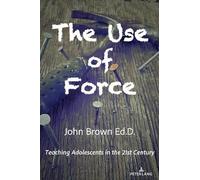 John Brown The Use of Force (Tascabile)