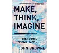 John Browne Make, Think, Imagine (Tascabile)