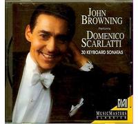 John Browning performs Domenico Scarlatti 30 Keyboard Sonatas [CD]