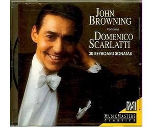 John Browning performs Domenico Scarlatti 30 Keyboard Sonatas [CD]