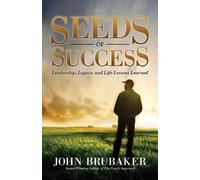 John Brubaker Seeds of Success (Tascabile) Morgan James Faith