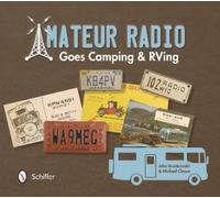John Brunkowski Amateur Radio Goes Camping & RVing (Tascabile)