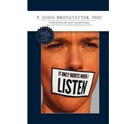 John Brunstetter It Only Hurts When I Listen (Tascabile)