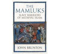 John Brunton The Mamluks (Tascabile)