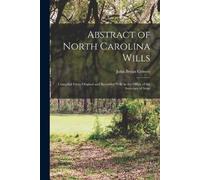 John Bryan Grimes Abstract of North Carolina Wills (Tascabile)