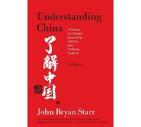 John Bryan Starr Understanding China [3rd Edition] (Tascabile)