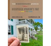 John Bryan The Scavengeology Journal, Volume 1 Discovering Byrnside' (Tascabile)