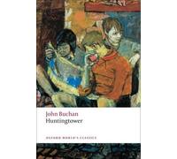 John Buchan Huntingtower (Tascabile) Oxford World's Classics