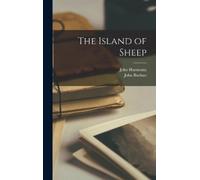 John Buchan John Harmonia The Island of Sheep (Copertina rigida)