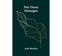 John Buchan Peter Joyce Assembled Stories The Three Hostages (Tascabile)