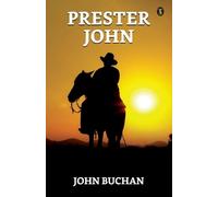 John Buchan Prester John (Tascabile)