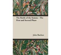 John Buchan The Battle of the Somme - The First and Second Phase (Tascabile)
