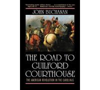 John Buchanan The Road to Guilford Courthouse (Tascabile)
