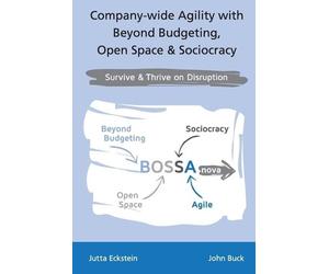 John Buck Jutta Company-wide Agility with Beyond Budgeting, Open Spa (Tascabile)