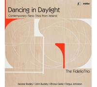 John Buckley Dancing in Daylight: Contemporary Piano Trios from Ireland (CD)