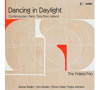 John Buckley Dancing in Daylight: Contemporary Piano Trios from Ireland (CD)