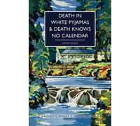 John Bude Death in White Pyjamas/ Death Knows No Calendar (Tascabile)