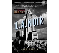 John Buntin L.A. Noir (Tascabile)
