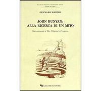 John Bunyan: alla ricerca di un mito. Dai sermoni a «The Pilgrim's Progress»