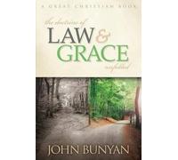 John Bunyan Doctrine of Law and Grace Unfolded (Tascabile)