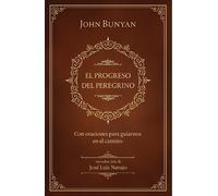 John Bunyan El progreso del peregrino / The Pilgrims Progress (Copertina rigida)