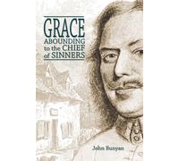 John Bunyan Grace Abounding to the Chief of Sinners (Collecto (Copertina rigida)