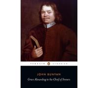 John Bunyan Grace Abounding to the Chief of Sinners (Tascabile)