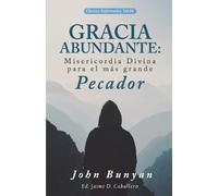 John Bunyan Gracia Abundante (Tascabile) Clasicos Reformados