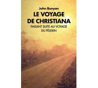 John Bunyan Le voyage de Christiana (Copertina rigida)