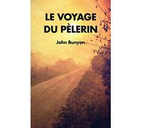 John Bunyan Le Voyage du Pèlerin (Copertina rigida)