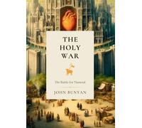 John Bunyan The Holy War (Copertina rigida) Classical Readings