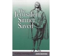 John Bunyan The Jerusalem Sinner Saved (Tascabile)