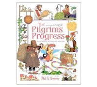 John Bunyan The Pilgrim's Progress Illustrated Adventure for Kids (Tascabile)