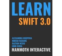 John Bura Nimish Narang Razvan Nesiu Learn Swift 3.0 (Tascabile)
