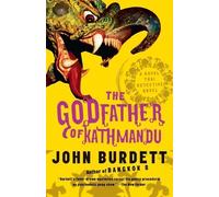 John Burdett The Godfather of Kathmandu (Tascabile) Royal Thai Detective Novels