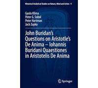John Buridan’s Questions on Aristotle’s De Anima - Iohannis Buridani Quaestiones in Aristotelis De Anima: 9