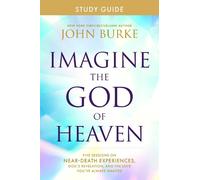 John Burke Imagine the God of Heaven Study Guide (Tascabile)