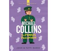 John Burke Kathi Burk Michael Collins: Soldier and Peacemake (Copertina rigida)