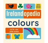 John Burke Kathi Burke Irelandopedia Colours (Libro di cartone)